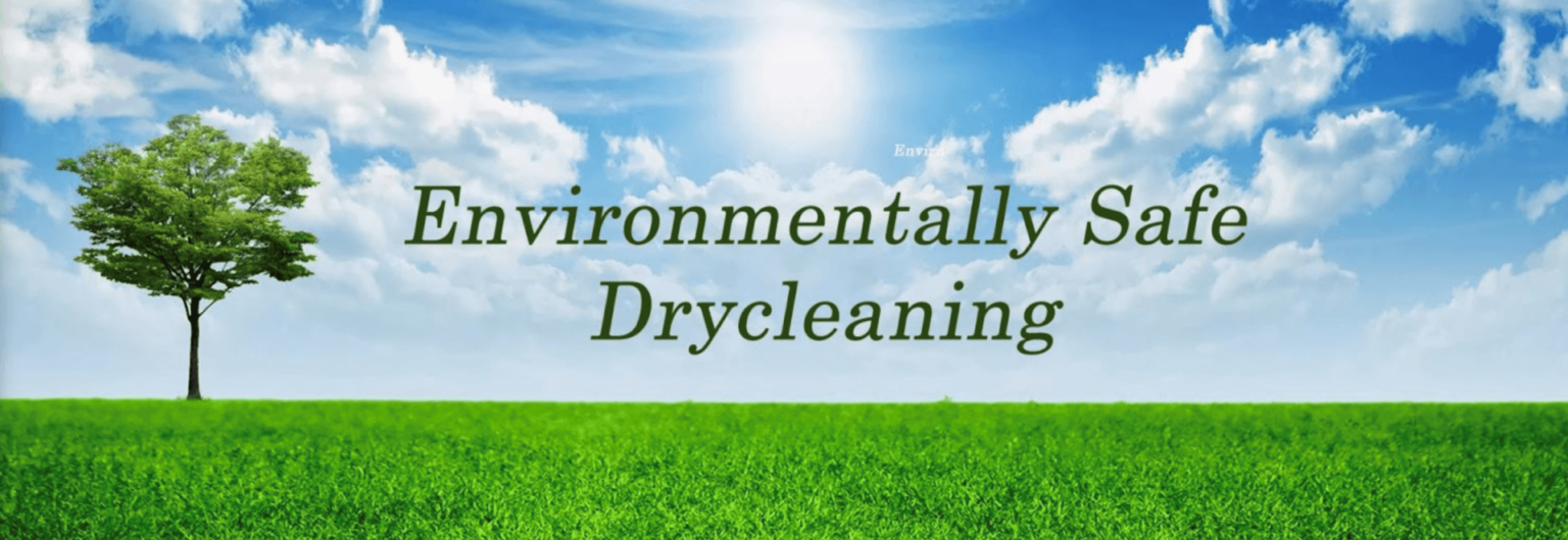 Environmentally Safe Dry Cleaning
